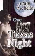 One Hot Texas Night : First Yellow Rose Edition
