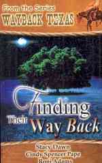 Finding Their Way Back (Wayback， Texas)