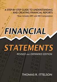 Financial Statements : A Step-by-Step Guide to Understanding and Creating Financial Reports （REV EXP）