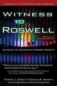 Witness to Roswell : Unmasking the Government's Biggest Cover-Up （REV EXP）