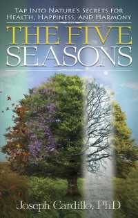 Five Seasons : Tap into Nature's Secrets for Health, Happiness, and Harmony (Five Seasons)