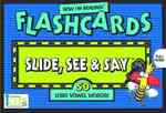Now I'm Reading Flashcards : Slide, See and Say 50 Long Vowel Words （FLC CRDS）