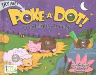 Goodnight, Animals (Poke-a-dot!) （INA BRDBK）