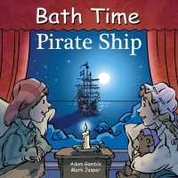 Bath Time Pirate Ship (Good Night Our World) （BATH）