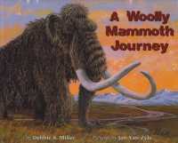 A Wooly Mammoth Journey （Reprint）