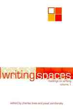 Writing Spaces : Readings on Writing (Writing Spaces: Readings on Writing)