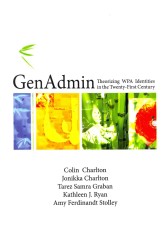 Genadmin: Theorizing Wpa Identities in the Twenty-First Century