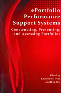 Eportfolio Performance Support Systems : Constructing Presenting and Assessing Portfolios (Perspectives on Writing)