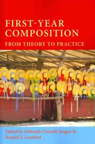 First-Year Composition: From Theory to Practice (Lauer Series in Rhetoric and Composition")