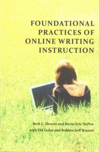 Foundational Practices of Online Writing Instruction (Perspectives on Writing)