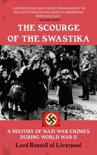 Scourge of the Swastika : A History of Nazi War Crimes during World War II