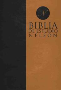 Biblia de estudio Nelson / Nelson Study Bible : Reina-valera 1960 （LEA）
