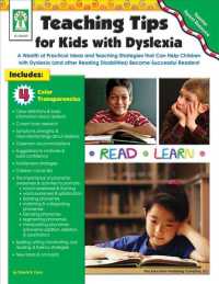 Teaching Tips for Kids with Dyslexia : A Wealth of Practical Ideas and Teaching Strategies That Can Help Children with Dyslexia (And Other Reading Dis