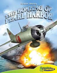 Bombing of Pearl Harbor (Graphic History)