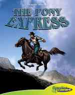Pony Express (Graphic History)