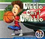 Dibble Can't Dribble (The Adventures of Marshall & Art)