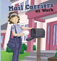 Mail Carriers at Work (Meet Your Community Workers)