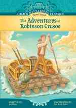 Adventures of Robinson Crusoe (Calico Illustrated Classics)