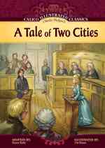 Tale of Two Cities (Calico Illustrated Classics)
