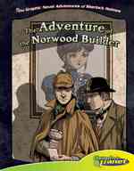 Adventure of the Norwood Builder : The Adventure of the Norwood Builder (The Graphic Novel Adventures of Sherlock Holmes)