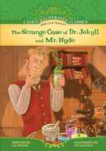 Strange Case of Dr. Jekyll and Mr. Hyde (Calico Illustrated Classics Set 2)