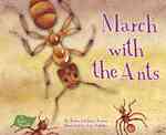 March with the Ants (A Bug's World)