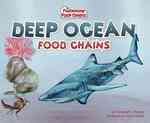Deep Ocean Food Chains (Fascinating Food Chains)