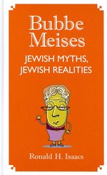 Bubbe Meises : Jewish Myths, Jewish Realities
