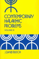 Contemporary Halakhic Problems (The Library of Jewish Law and Ethics) 〈3〉