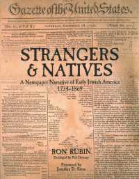 Strangers & Natives : A Newspaper Narrative of Early Jewish America 1734-1869