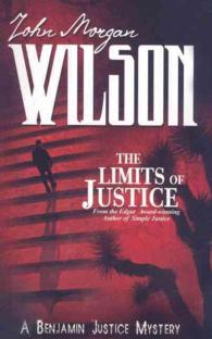 The Limits of Justice : A Benjamin Justice Mystery