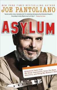 Asylum : Hollywood Tales from My Great Depression: Brain Dis-Ease, Recovery, and Being My Mother's Son