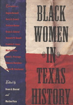 Black Women in Texas History (Centennial Series of the Association of Former Students, Texas A&m University)