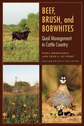 Beef, Brush, and Bobwhites : Quail Management in Cattle Country