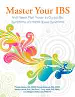 Master Your IBS : An 8-Week Plan to Control the Symptoms of Irritable Bowel Syndrome （1 Original）