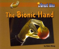 The Bionic Hand (A Great Idea Technology)