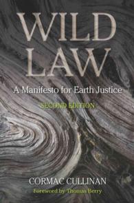 Wild Law : A Manifesto for Earth Justice （2ND）