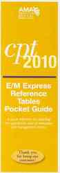 CPT 2010 E/M Express Reference Tables Pocket Guide