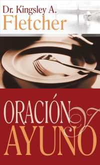 Oracion y Ayuno/ Prayer and Fasting