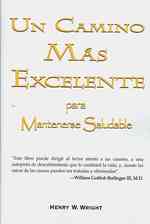 Un camino mas excelente/ a More Excellent Way （TRA）