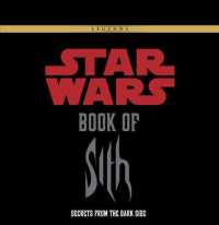 Star Wars Book of Sith : Secrets from the Dark Side (Star Wars) （BOX HAR/AC）