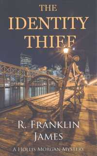 The Identity Thief (A Hollis Morgan Mystery)
