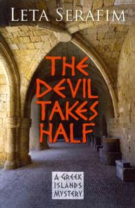 The Devil Takes Half (A Greek Islands Mystery)