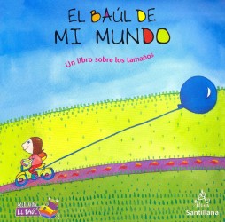 El baul de mi mundo/ My World Treasure Chest (Coleccion El Baul: Desde 1 Anos)