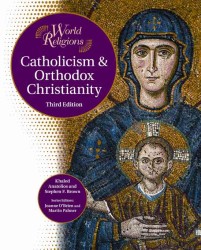 Catholicism and Orthodox Christianity (World Religions) （Third）
