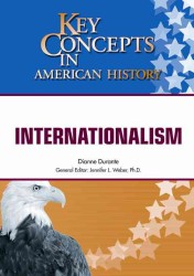 Internationalism (Key Concepts in American History) （1ST）