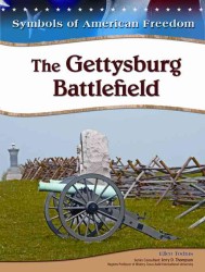 The Gettysburg Battlefield (Symbols of American Freedom) （Library Binding）