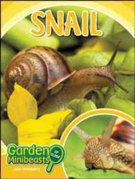 Snail (Garden Minibeasts Up Close)