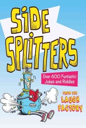 Side Splitters : Over 600 Funtastic Jokes and Riddles