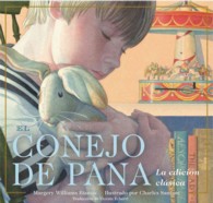 El conejo de pana / the Velveteen Rabbit : La edicion clasica / the Classic Edition （BRDBK）